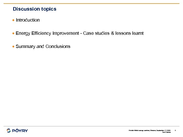 Discussion topics · Introduction · Energy Efficiency Improvement - Case studies & lessons learnt