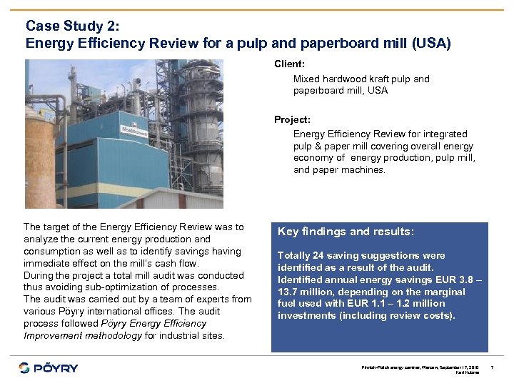 Case Study 2: Energy Efficiency Review for a pulp and paperboard mill (USA) Client:
