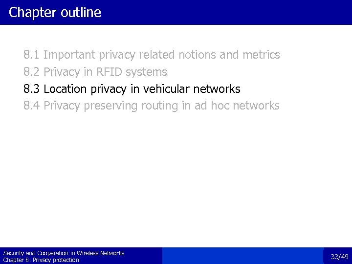 Chapter outline 8. 1 8. 2 8. 3 8. 4 Important privacy related notions