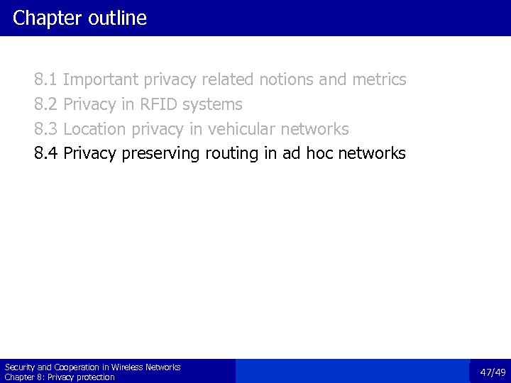 Chapter outline 8. 1 8. 2 8. 3 8. 4 Important privacy related notions