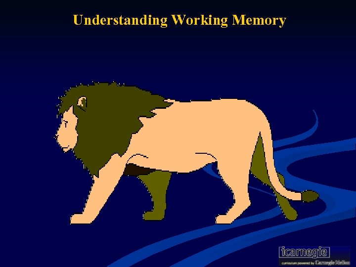 Understanding Working Memory 