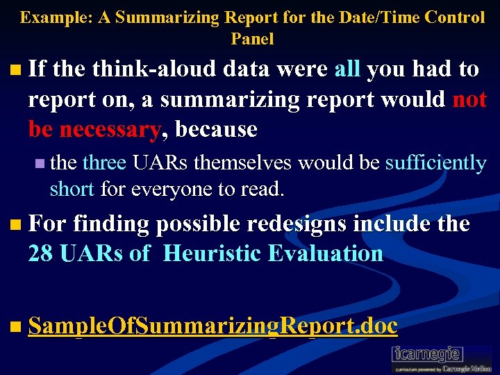 Example: A Summarizing Report for the Date/Time Control Panel n If the think-aloud data