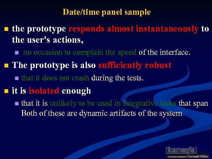 Date/time panel sample n the prototype responds almost instantaneously to the user's actions, n