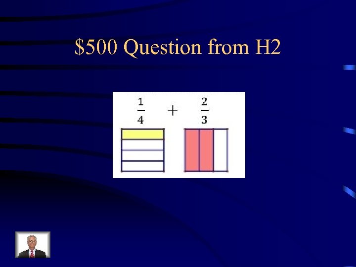 $500 Question from H 2 