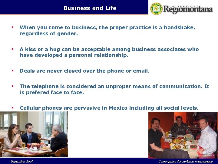 Business and Life § When you come to business, the proper practice is a