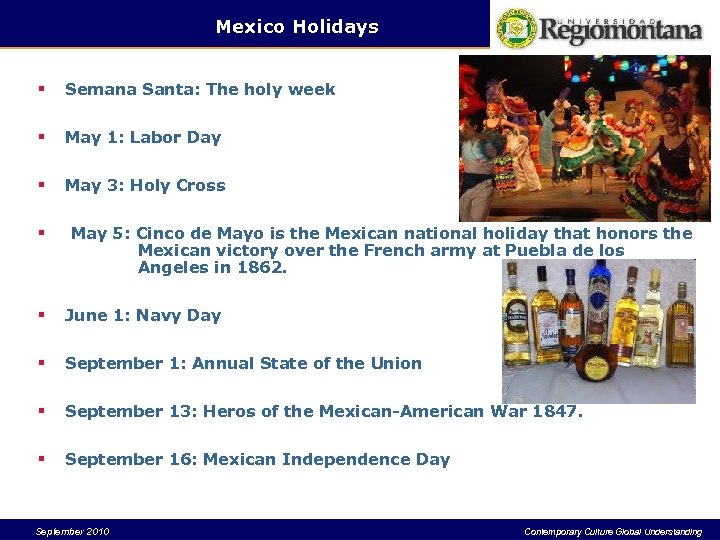 Mexico Holidays § Semana Santa: The holy week § May 1: Labor Day §