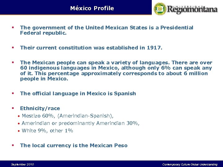 México Profile § The government of the United Mexican States is a Presidential Federal