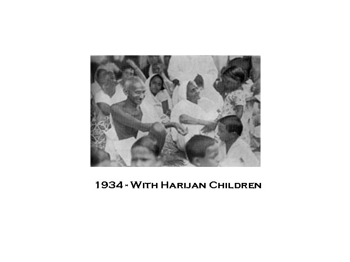 1934 - With Harijan Children 