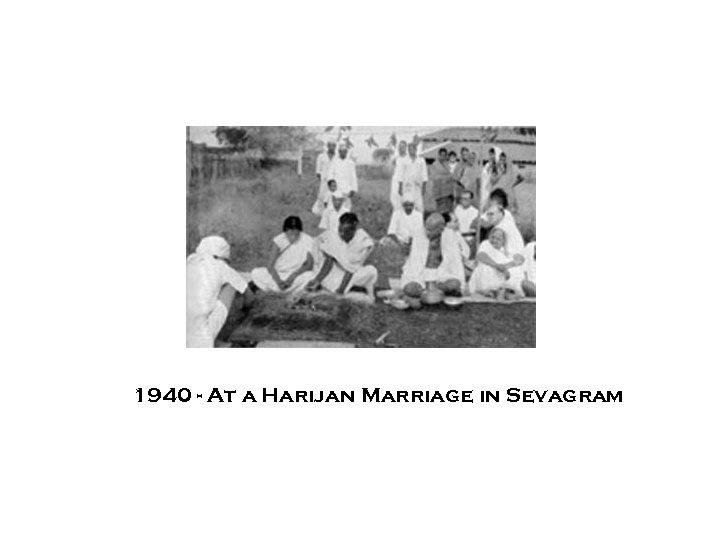 1940 - At a Harijan Marriage in Sevagram 