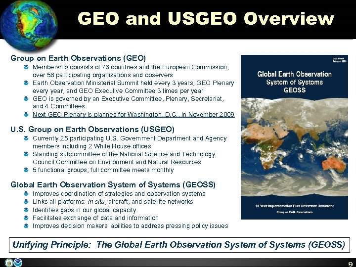 GEO and USGEO Overview Group on Earth Observations (GEO) Membership consists of 76 countries