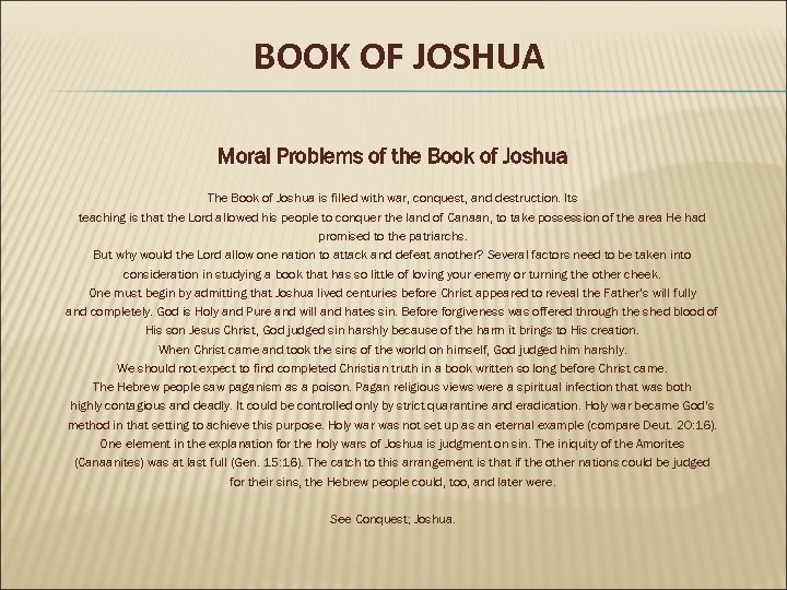 BOOK OF JOSHUA Moral Problems of the Book of Joshua The Book of Joshua