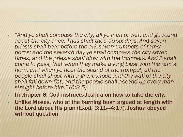  • • • “And ye shall compass the city, all ye men of