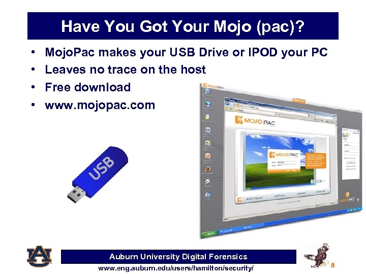 Have You Got Your Mojo (pac)? • • Mojo. Pac makes your USB Drive