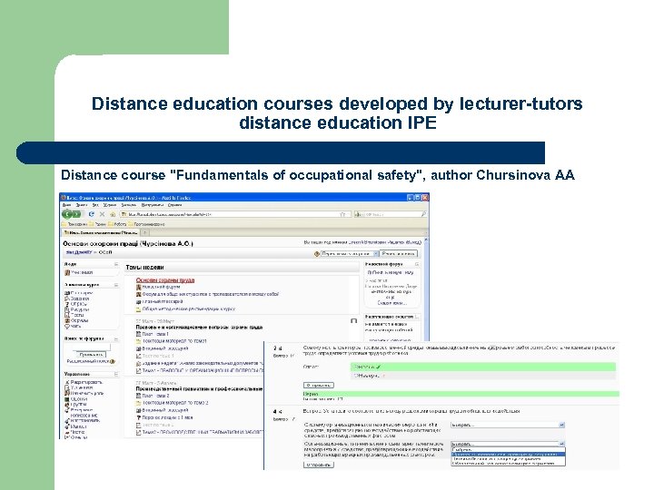 Distance education courses developed by lecturer-tutors distance education IPE Distance course 