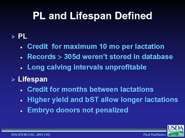 PL and Lifespan Defined Ø PL · Credit for maximum 10 mo per lactation