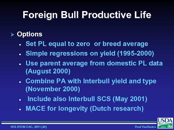 Foreign Bull Productive Life Ø Options · Set PL equal to zero or breed