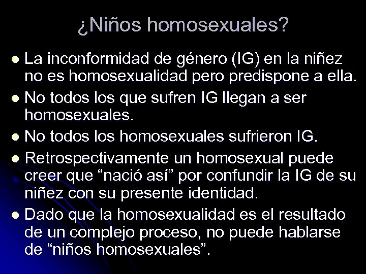 ¿Niños homosexuales? La inconformidad de género (IG) en la niñez no es homosexualidad pero
