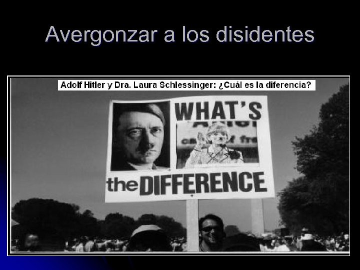 Avergonzar a los disidentes 