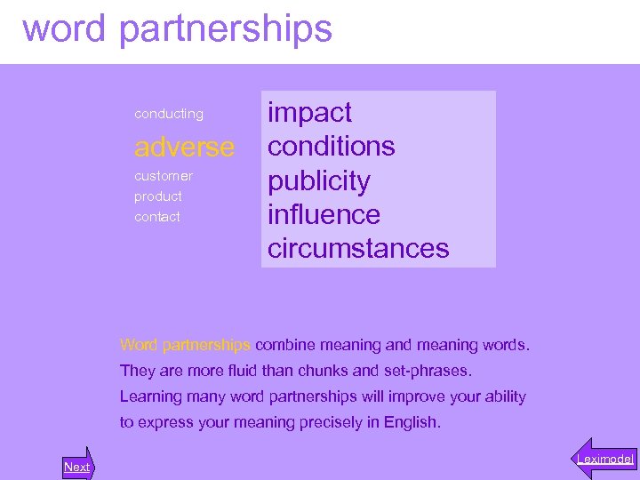 word partnerships conducting adverse customer product contact impact conditions publicity influence circumstances Word partnerships