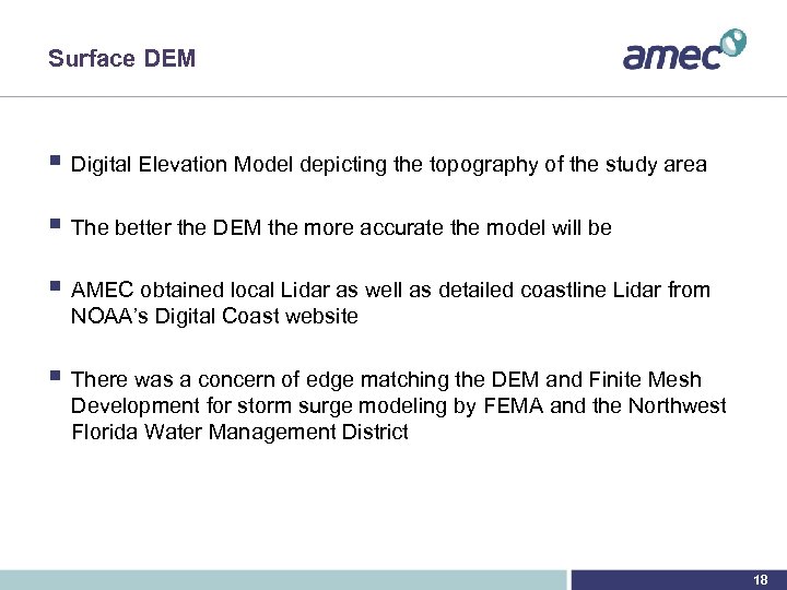 Surface DEM § Digital Elevation Model depicting the topography of the study area §