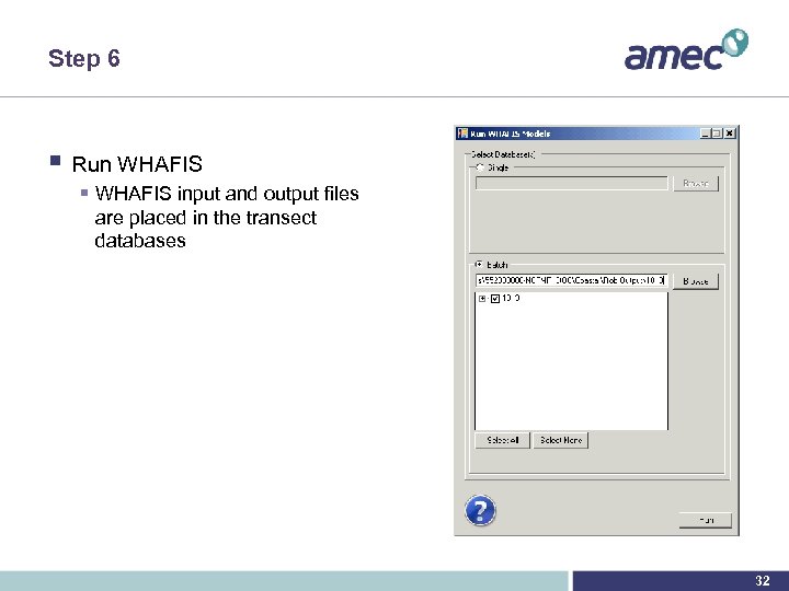 Step 6 § Run WHAFIS § WHAFIS input and output files are placed in