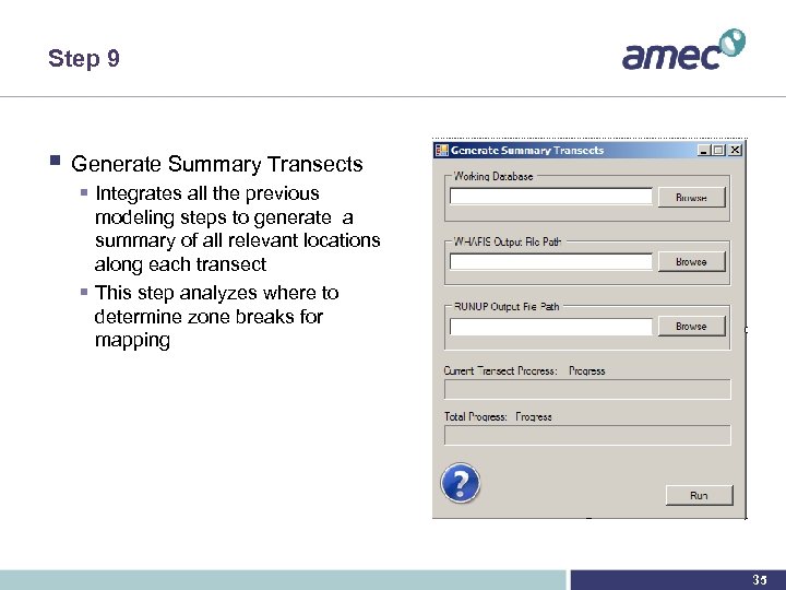 Step 9 § Generate Summary Transects § Integrates all the previous modeling steps to