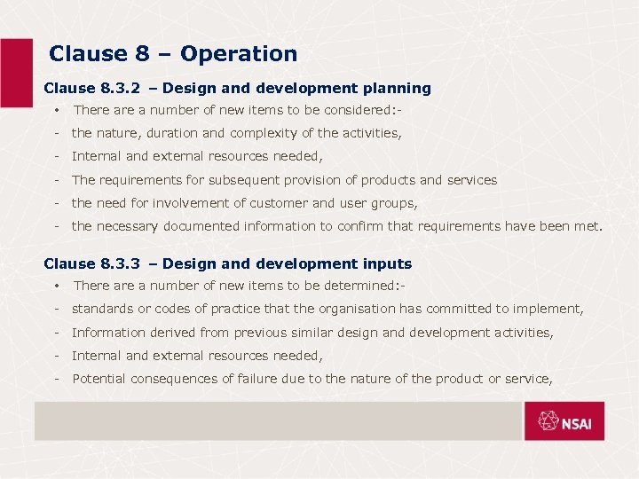 Clause 8 – Operation Clause 8. 3. 2 – Design and development planning •