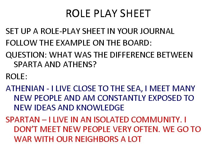 ROLE PLAY SHEET SET UP A ROLE-PLAY SHEET IN YOUR JOURNAL FOLLOW THE EXAMPLE