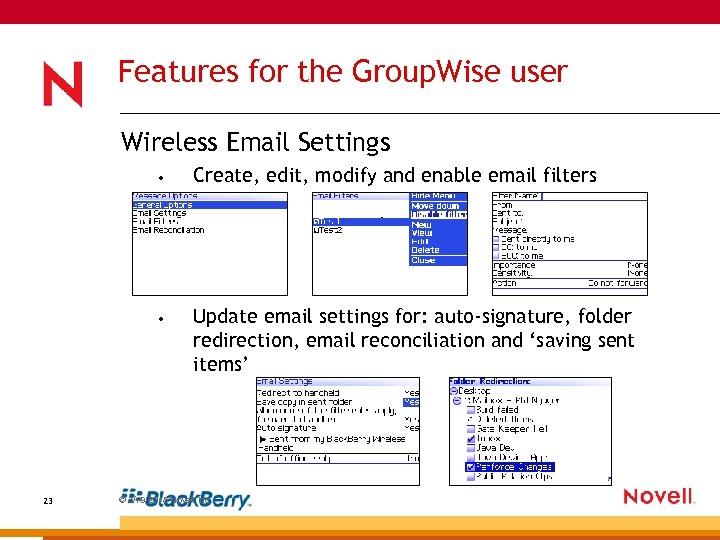 Features for the Group. Wise user Wireless Email Settings • • 23 Create, edit,