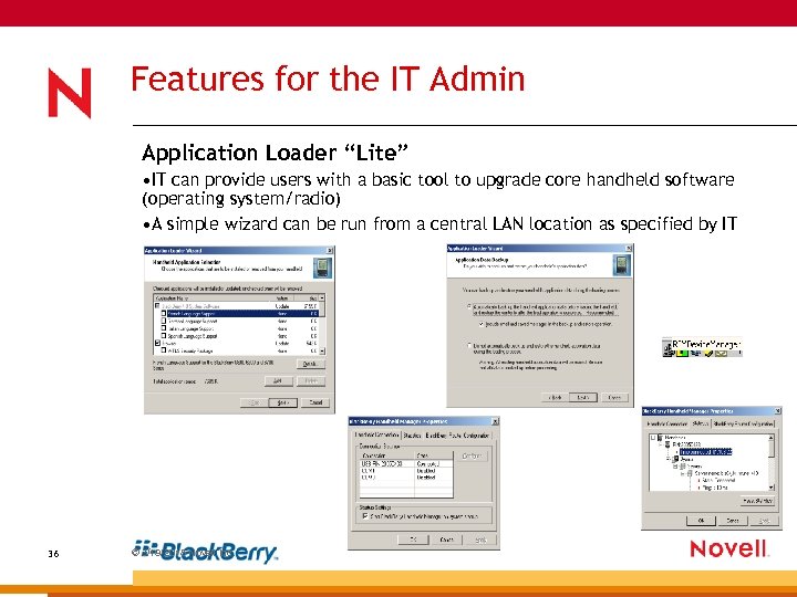 Features for the IT Admin Application Loader “Lite” • IT can provide users with