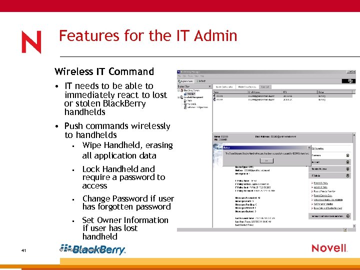 Features for the IT Admin Wireless IT Command • IT needs to be able