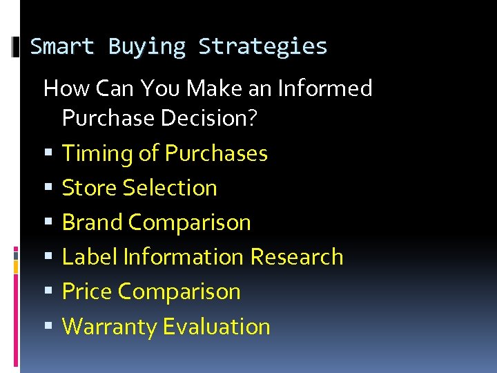 Smart Buying Strategies How Can You Make an Informed Purchase Decision? Timing of Purchases