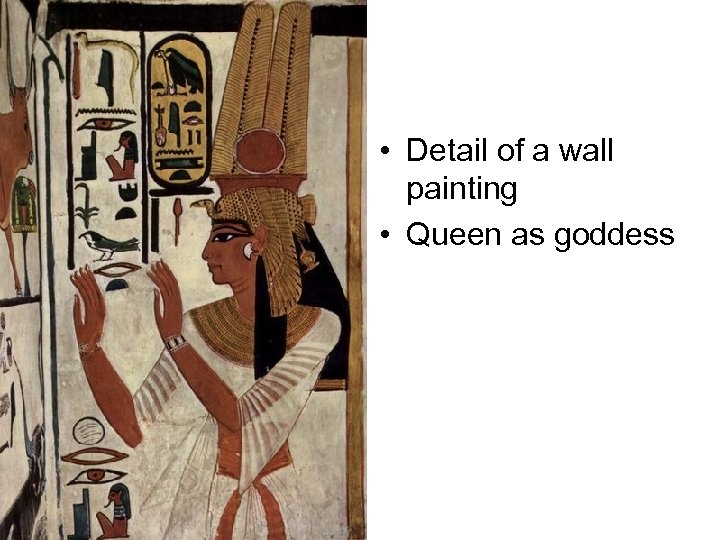  • Detail of a wall painting • Queen as goddess 