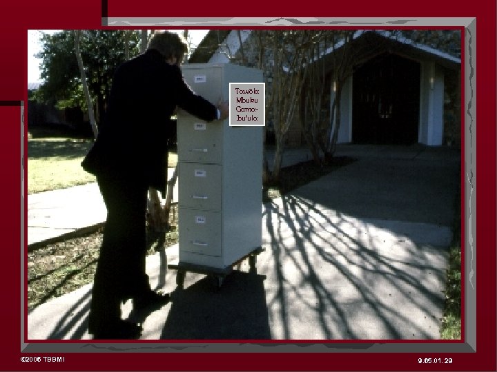 Tawõla Mbuku Gamabu’ula © 2006 TBBMI 9. 65. 01. 29 