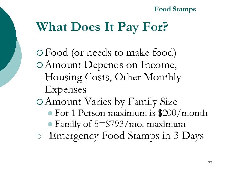 Food Stamps What Does It Pay For? ¡ Food (or needs to make food)