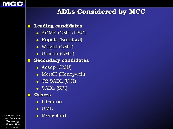 ADLs Considered by MCC n n n Microelectronics and Computer Technology Corporation 13 2