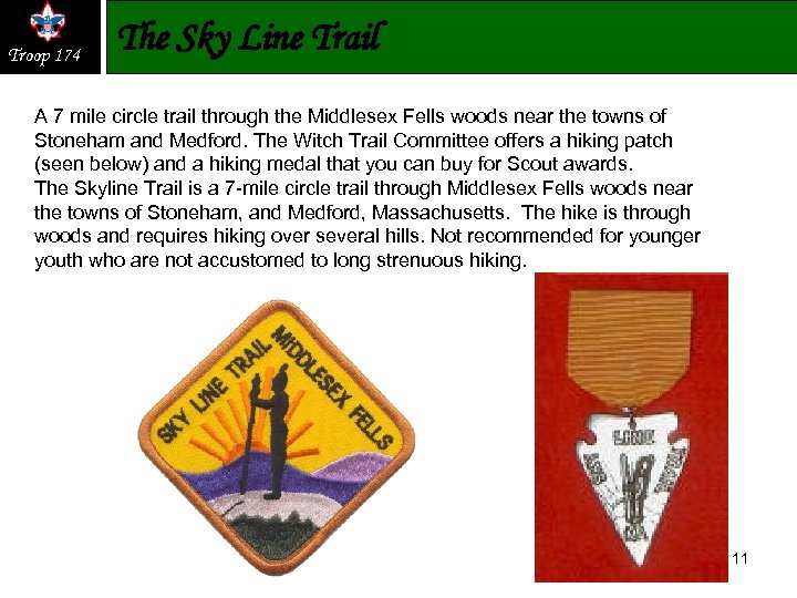 Troop 174 The Sky Line Trail A 7 mile circle trail through the Middlesex
