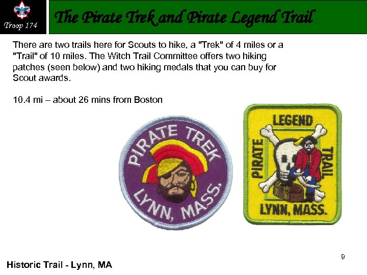 Troop 174 The Pirate Trek and Pirate Legend Trail There are two trails here