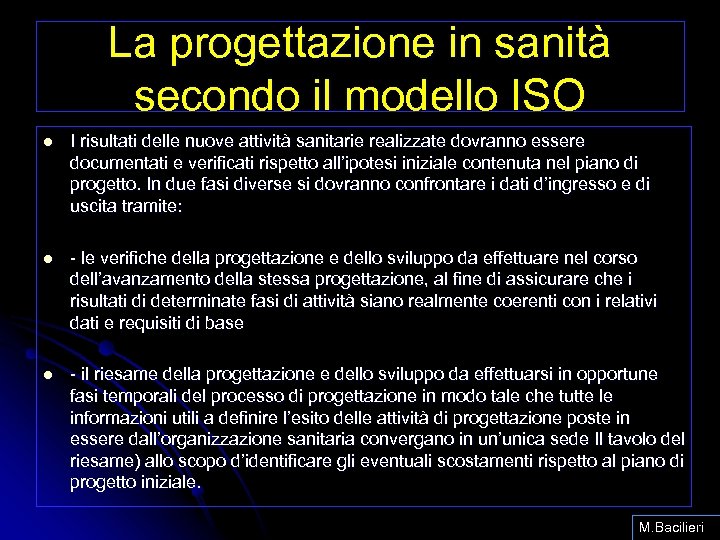 La progettazione in sanità secondo il modello ISO l I risultati delle nuove attività