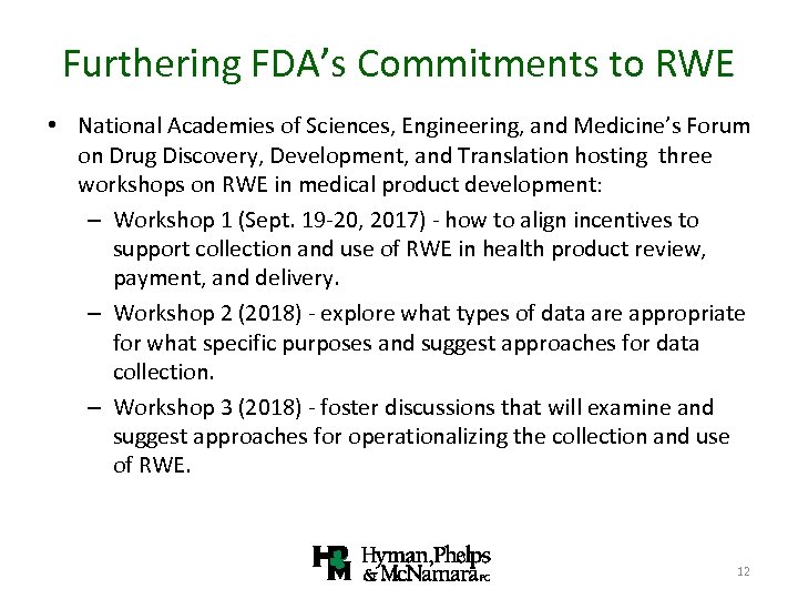 Furthering FDA’s Commitments to RWE • National Academies of Sciences, Engineering, and Medicine’s Forum