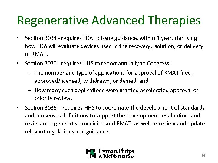 Regenerative Advanced Therapies • Section 3034 - requires FDA to issue guidance, within 1