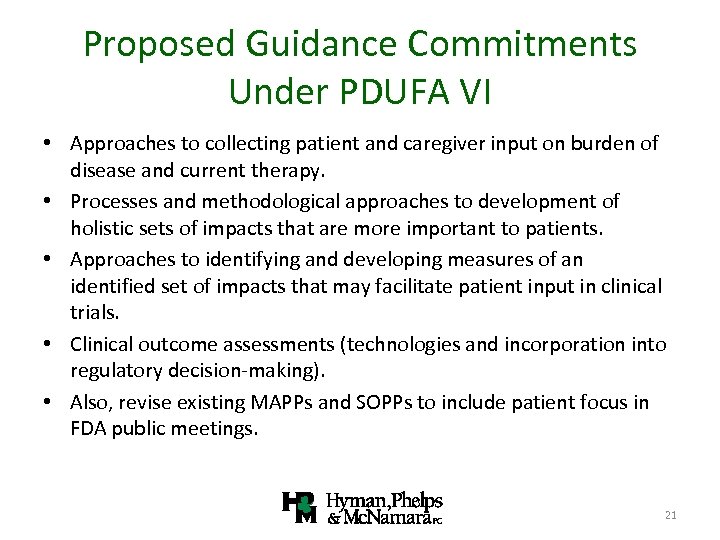 Proposed Guidance Commitments Under PDUFA VI • Approaches to collecting patient and caregiver input