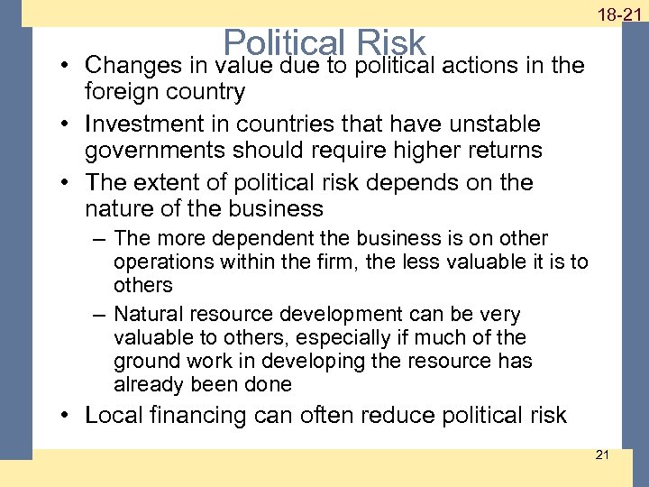 Political Risk 1 -21 18 -21 • Changes in value due to political actions