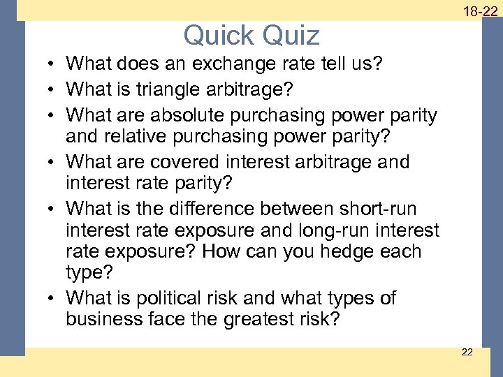 1 -22 18 -22 Quick Quiz • What does an exchange rate tell us?