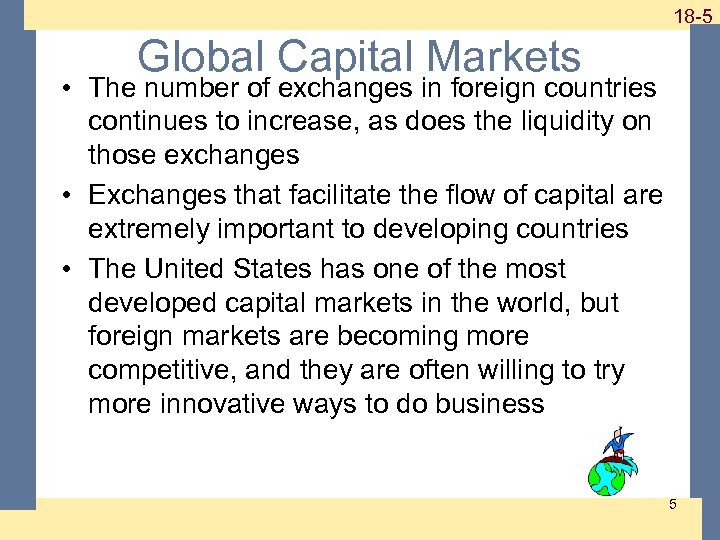 1 -5 18 -5 Global Capital Markets • The number of exchanges in foreign