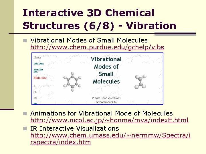 Interactive 3 D Chemical Structures (6/8) - Vibration n Vibrational Modes of Small Molecules