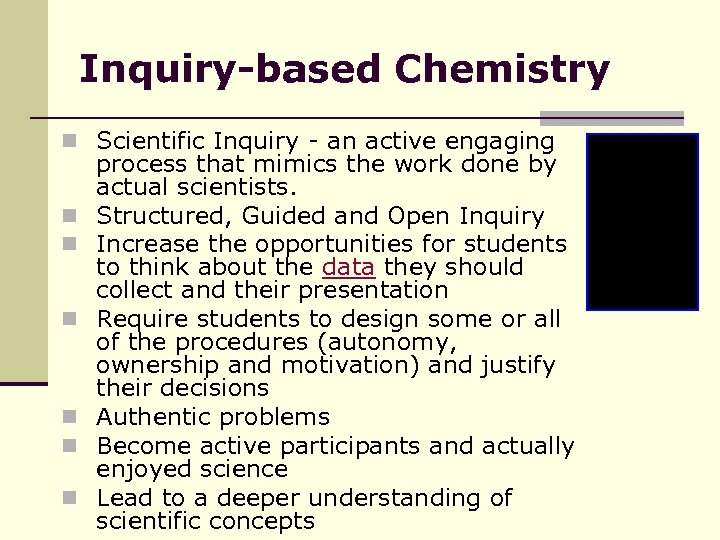 Inquiry-based Chemistry n Scientific Inquiry - an active engaging n n n process that