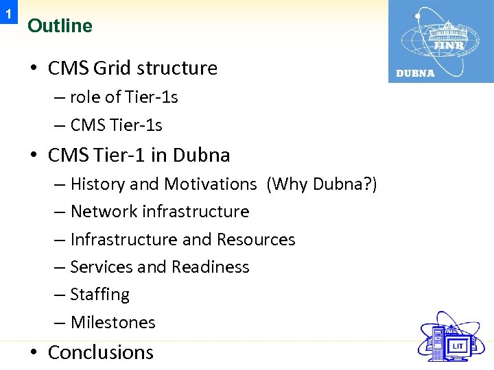 1 Outline • CMS Grid structure – role of Tier-1 s – CMS Tier-1