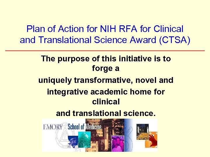 Plan of Action for NIH RFA for Clinical and Translational Science Award (CTSA) The