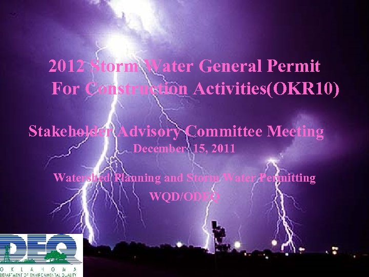 2012 Storm Water General Permit For Construction Activities(OKR 10) Stakeholder Advisory Committee Meeting December